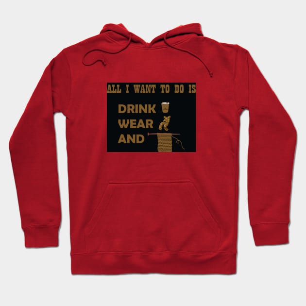 Funny All I want to do is drink coffee, wear pajamas and crochet T-Shirt Hoodie by DunieVu95